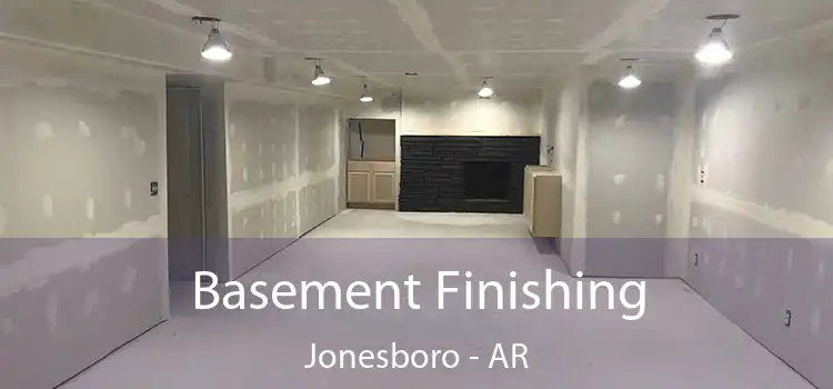 Basement Finishing Jonesboro - AR