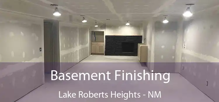 Basement Finishing Lake Roberts Heights - NM