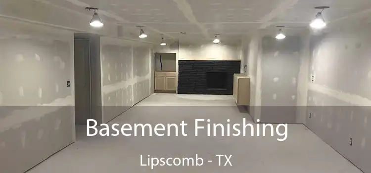 Basement Finishing Lipscomb - TX