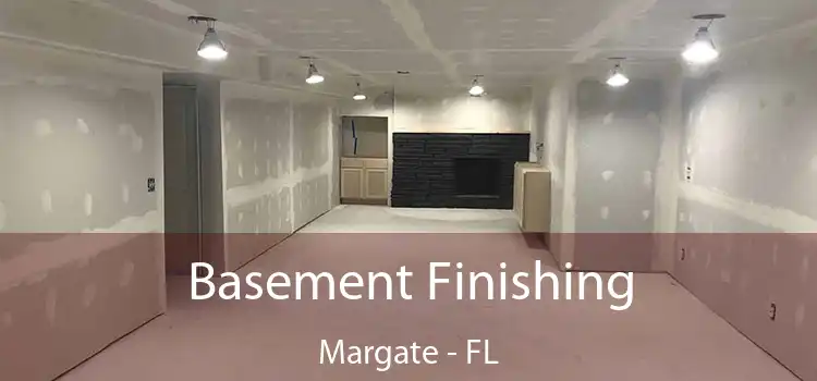 Basement Finishing Margate - FL