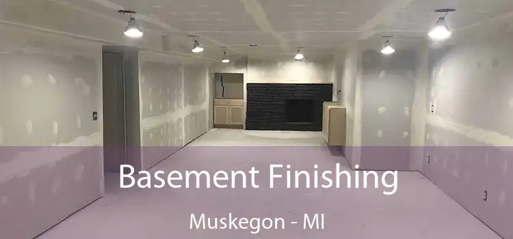 Basement Finishing Muskegon - MI