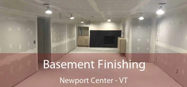  Basement Finishing Newport Center - VT