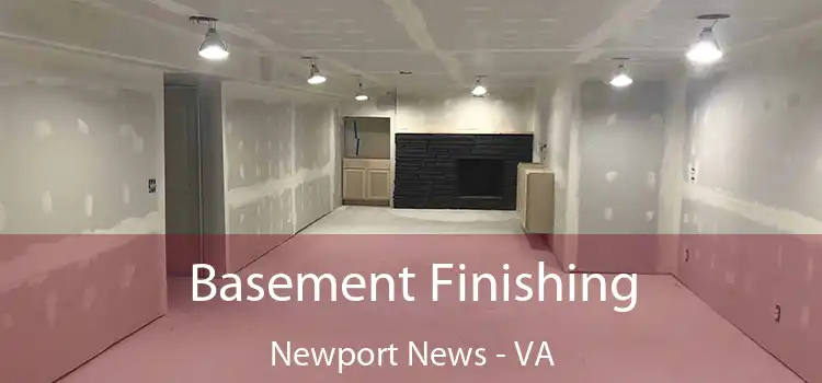 Basement Finishing Newport News - VA