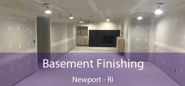 Basement Finishing Newport - RI