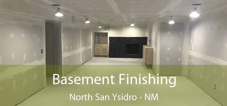 Basement Finishing North San Ysidro - NM