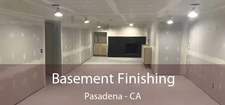  Basement Finishing Pasadena - CA