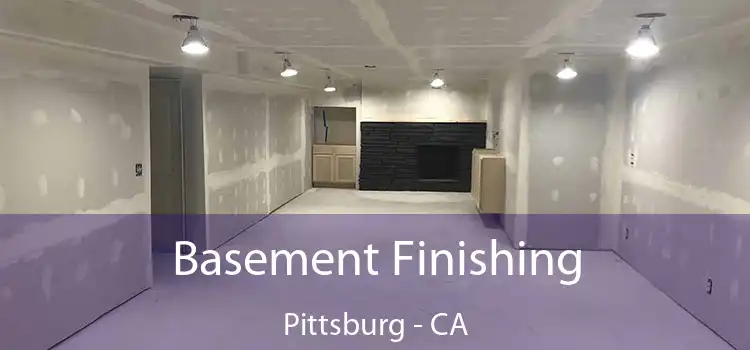  Basement Finishing Pittsburg - CA