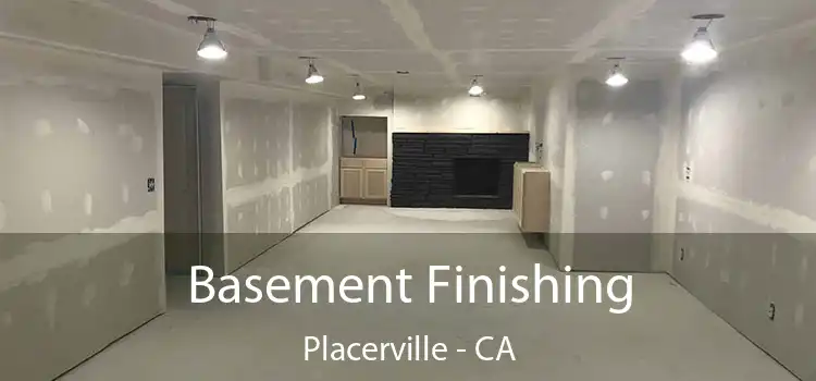  Basement Finishing Placerville - CA