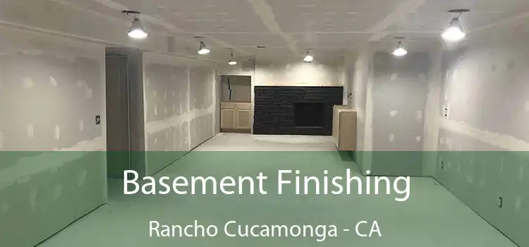  Basement Finishing Rancho Cucamonga - CA