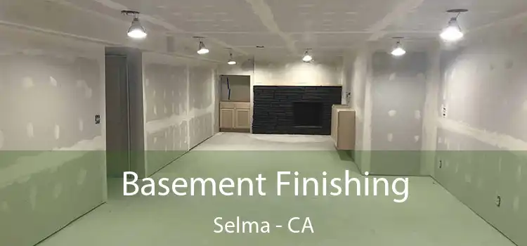  Basement Finishing Selma - CA
