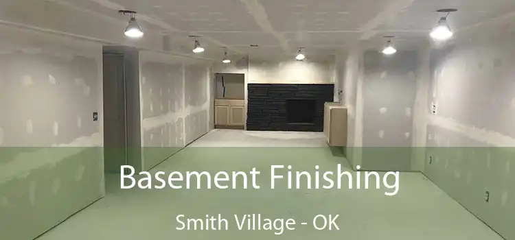  Basement Finishing Smith Village - OK