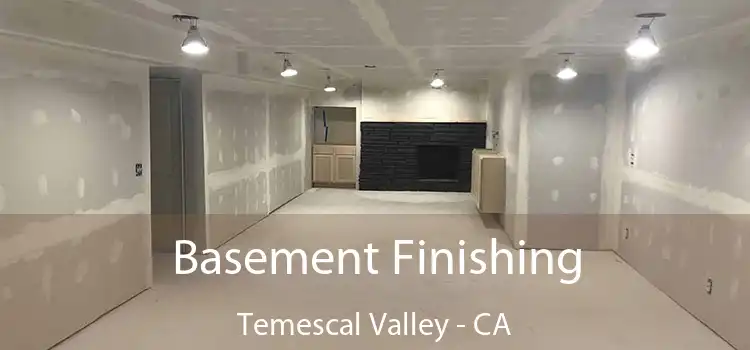  Basement Finishing Temescal Valley - CA