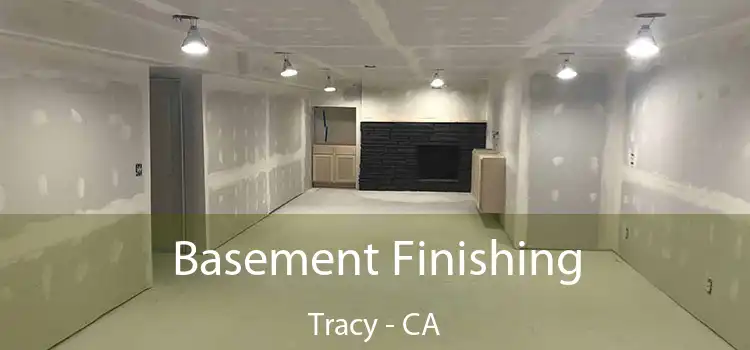  Basement Finishing Tracy - CA