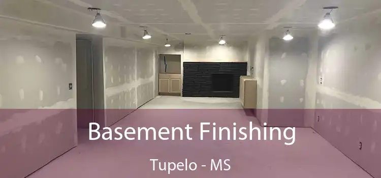 Basement Finishing Tupelo - MS