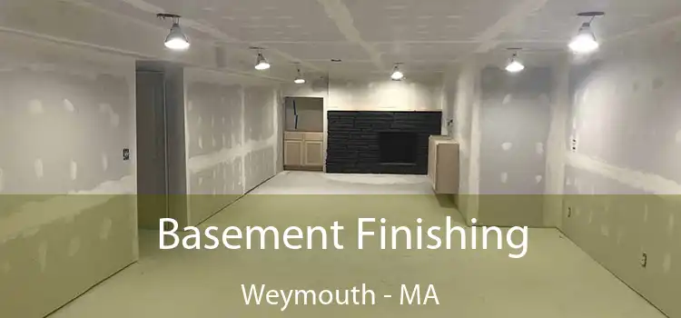 Basement Finishing Weymouth - MA