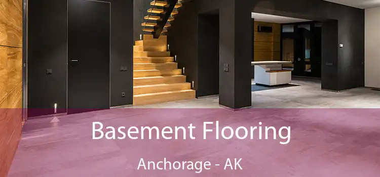 Basement Flooring Anchorage - AK