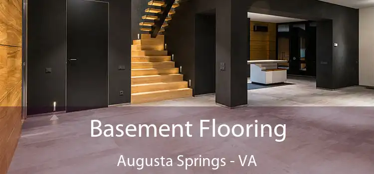 Basement Flooring Augusta Springs - VA