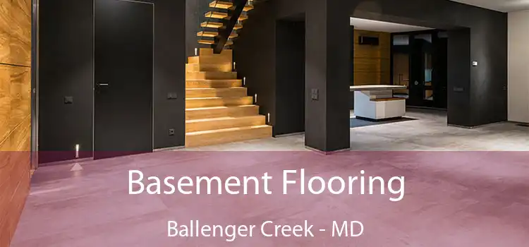 Basement Flooring Ballenger Creek - MD