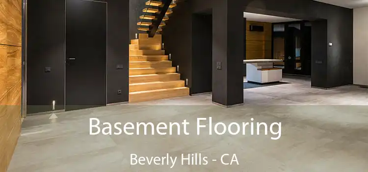  Basement Flooring Beverly Hills - CA