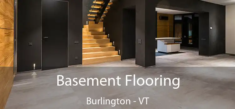Basement Flooring Burlington - VT