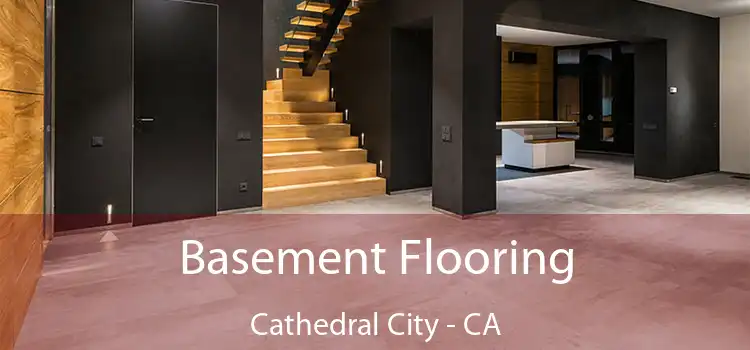  Basement Flooring Cathedral City - CA