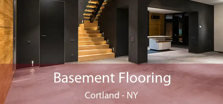 Basement Flooring Cortland - NY