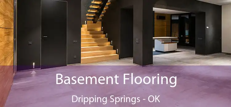  Basement Flooring Dripping Springs - OK