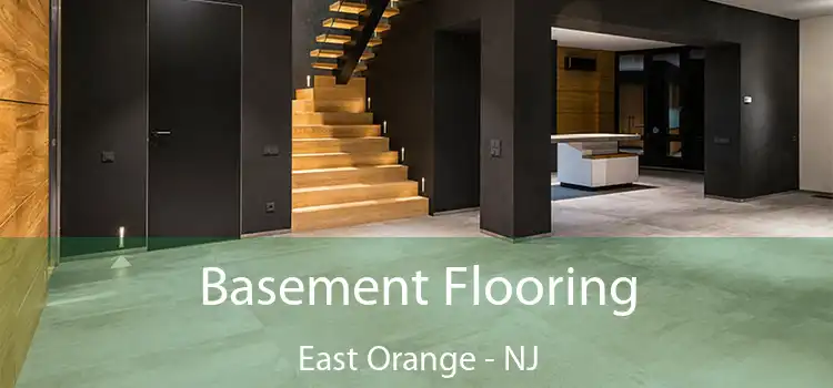 Basement Flooring East Orange - NJ