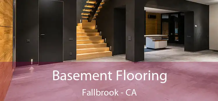  Basement Flooring Fallbrook - CA
