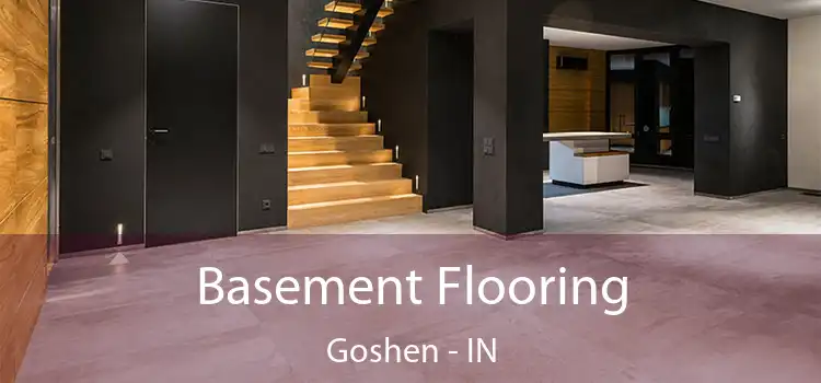Basement Flooring Goshen - IN