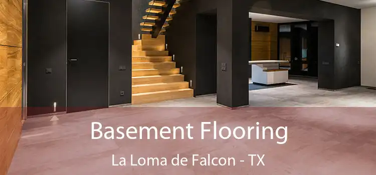 Basement Flooring La Loma de Falcon - TX