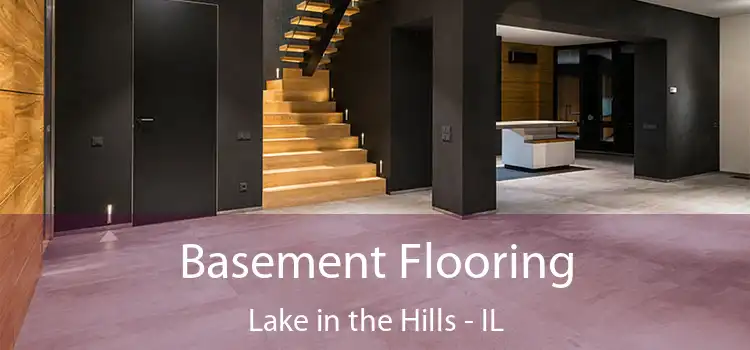 Basement Flooring Lake in the Hills - IL