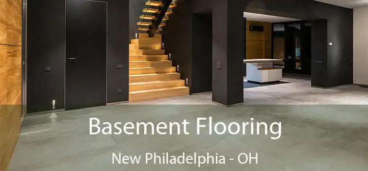 Basement Flooring New Philadelphia - OH