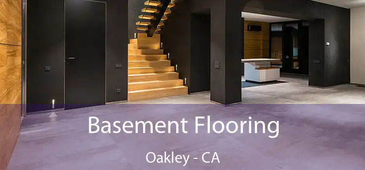  Basement Flooring Oakley - CA