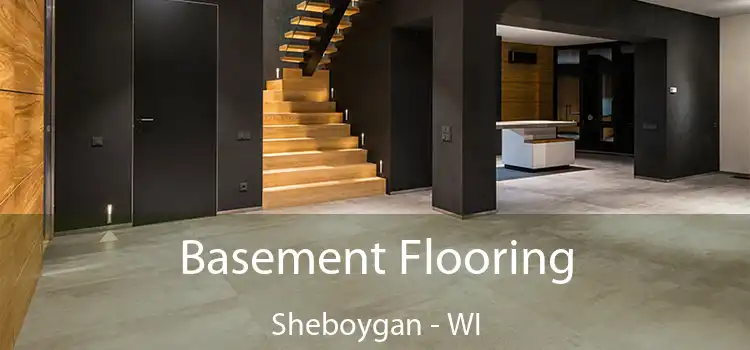 Basement Flooring Sheboygan - WI
