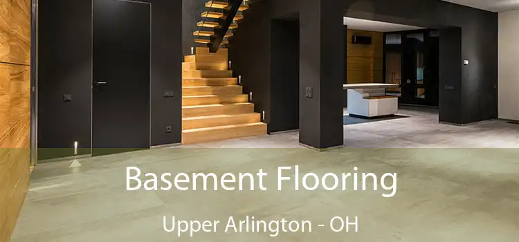 Basement Flooring Upper Arlington - OH