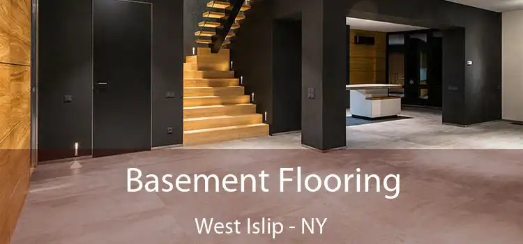  Basement Flooring West Islip - NY