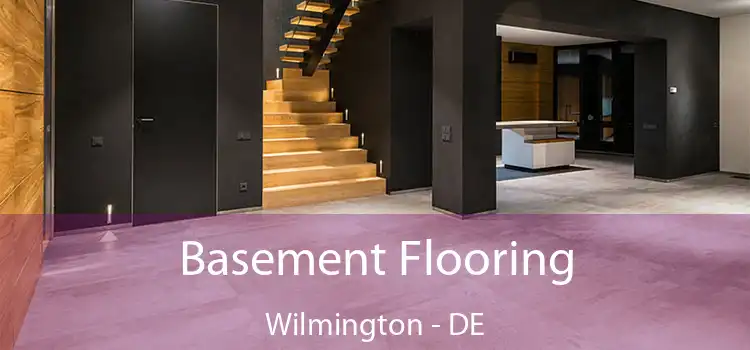 Basement Flooring Wilmington - DE