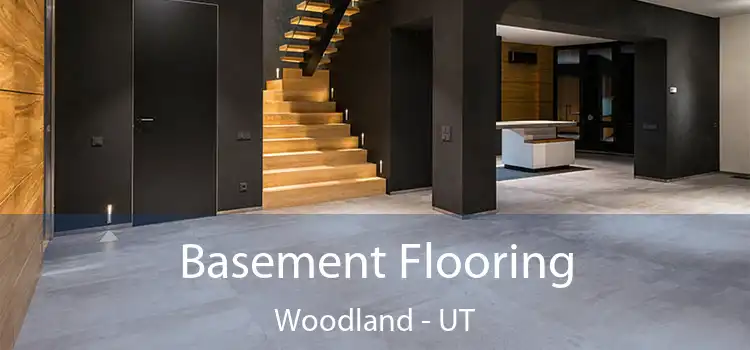 Basement Flooring Woodland - UT