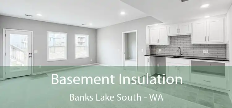 Basement Insulation Banks Lake South - WA