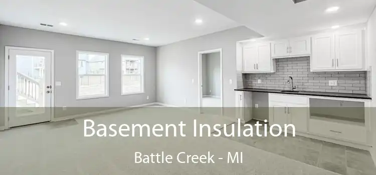  Basement Insulation Battle Creek - MI