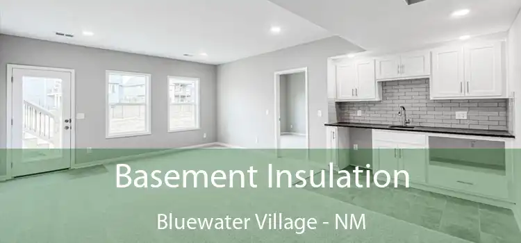 Basement Insulation Bluewater Village - NM