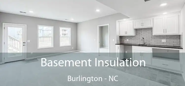 Basement Insulation Burlington - NC