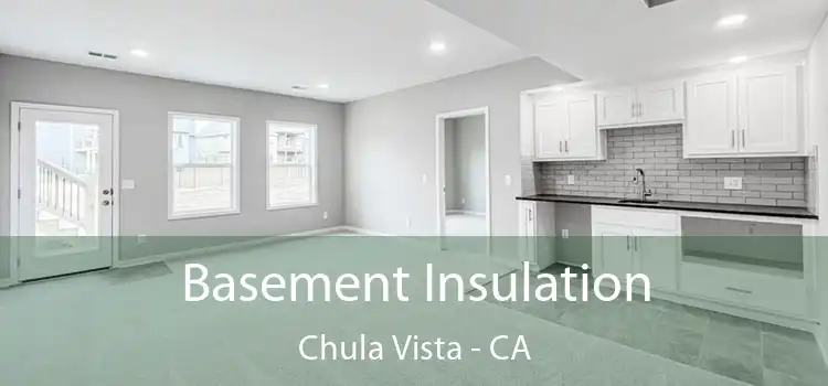  Basement Insulation Chula Vista - CA