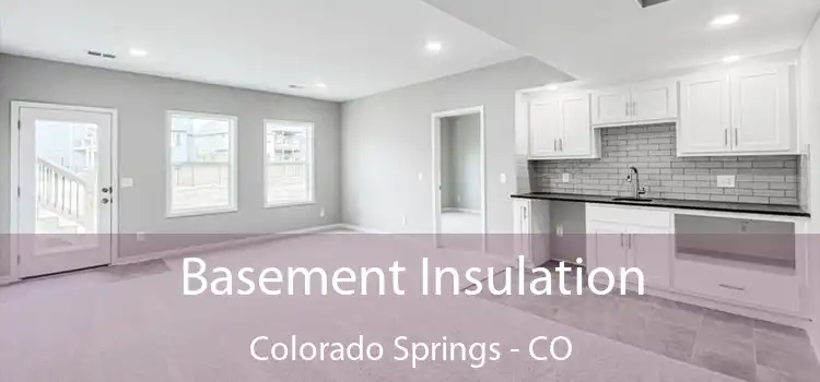  Basement Insulation Colorado Springs - CO