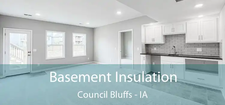 Basement Insulation Council Bluffs - IA