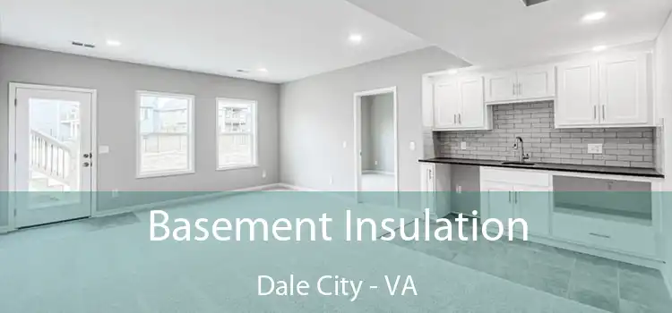 Basement Insulation Dale City - VA