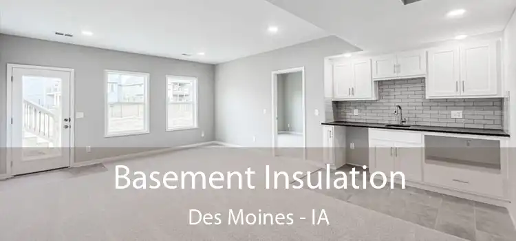  Basement Insulation Des Moines - IA