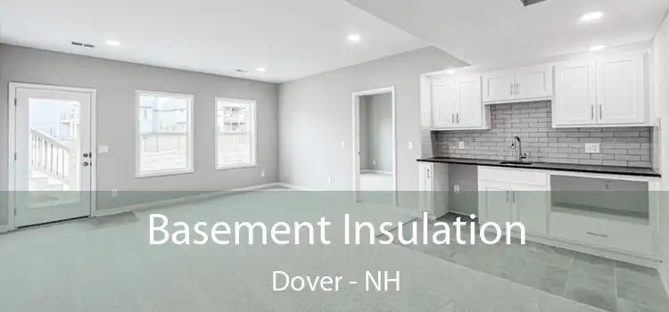  Basement Insulation Dover - NH