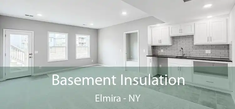  Basement Insulation Elmira - NY